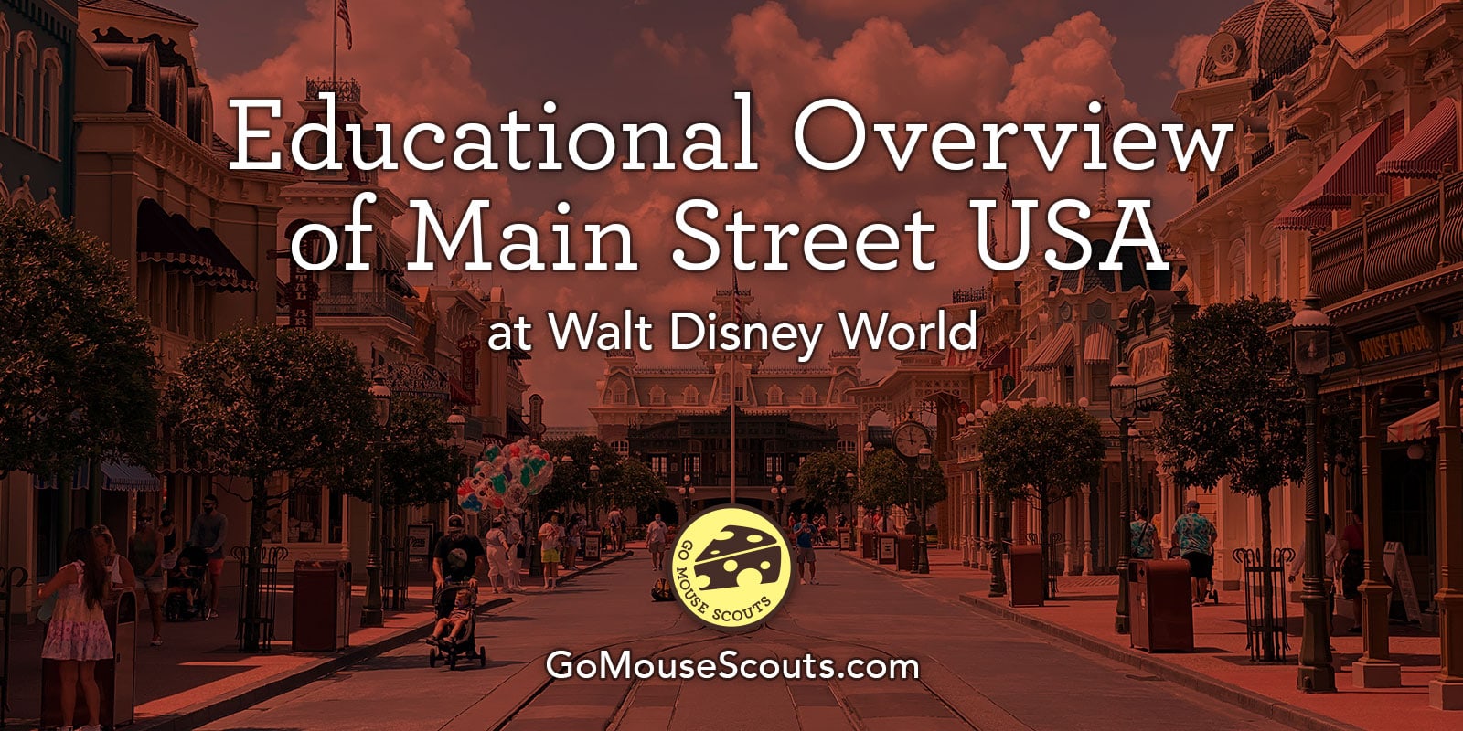 Educational Overview Main Street USA